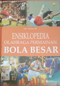 Image of Ensiklopedia Olahraga Permainan Bola Besar