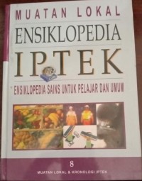Image of Muatan Lokal Ensiklopedia Sains untuk Pelajaran dan Umum 8 (Muatan Lokal & Kronologi IPTEK)